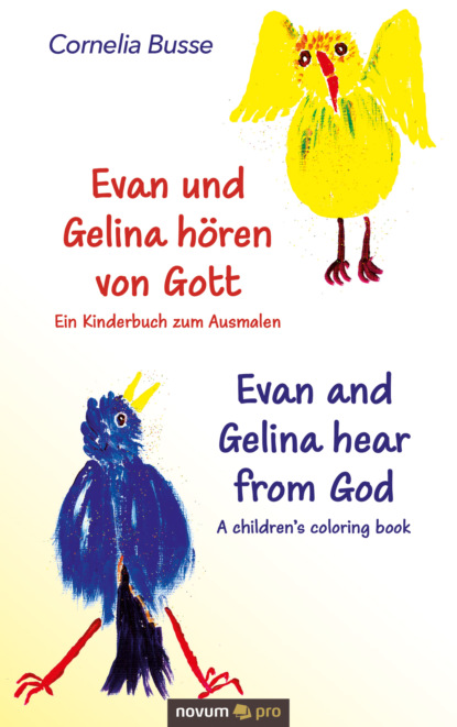 Evan und Gelina hören von Gott - Ein Kinderbuch zum Ausmalen