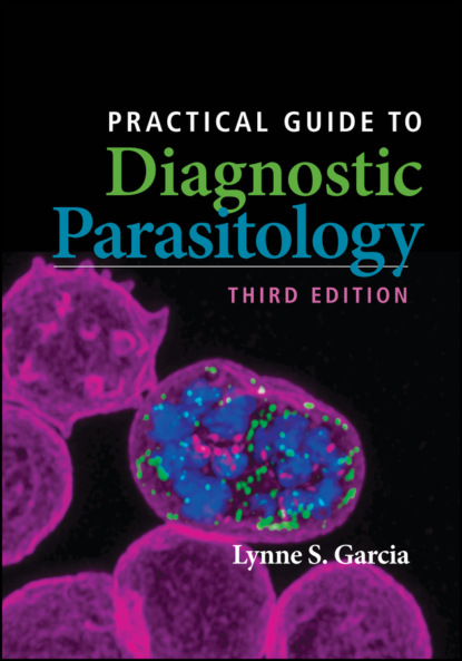 Practical Guide to Diagnostic Parasitology - Lynne Shore Garcia