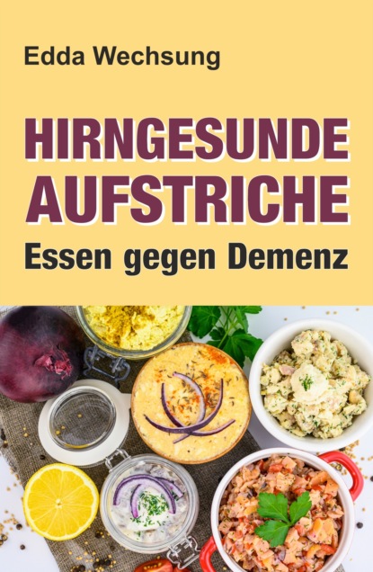 

Hirngesunde Aufstriche