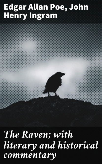 Эдгар Аллан По - The Raven; with literary and historical commentary