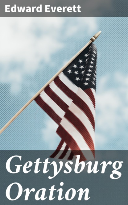 

Gettysburg Oration