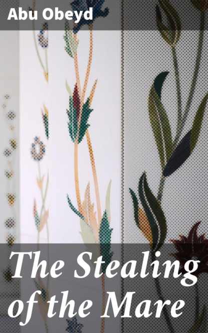

The Stealing of the Mare