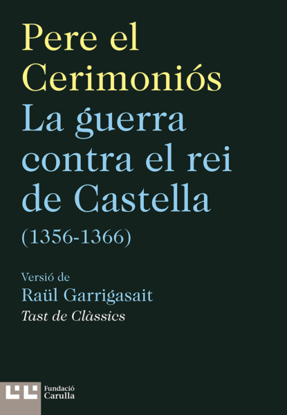 Pere el Cerimoniós - La guerra contra el rei de Castella (1356-1366)