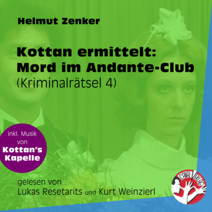 Helmut Zenker - Mord im Andante-Club - Kottan ermittelt - Kriminalrätseln, Folge 4 (Ungekürzt)