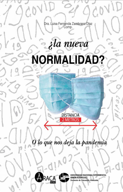Dra. Luisa Fernanda Zambrano - ¿La nueva normalidad?