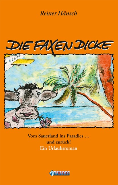 Die Faxen Dicke