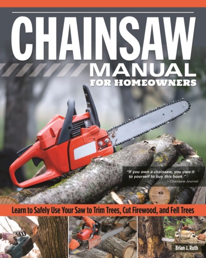 Brian J. Ruth - Chainsaw Manual for Homeowners