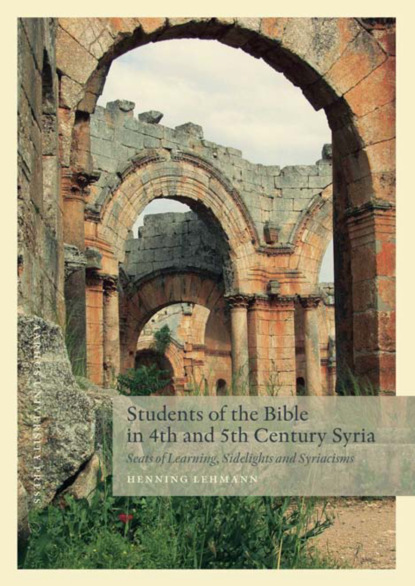 Henning Lehmann - Students of the Bible in 4th and 5th Century Syria