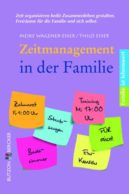 Zeitmanagement in der Familie (Meike Wagener-Esser). 