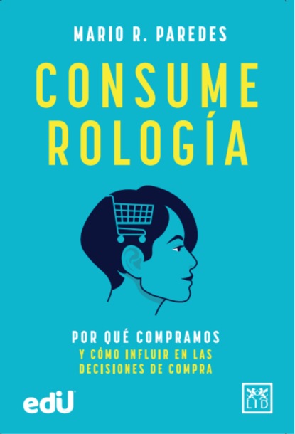 Mario R. Paredes - Consumerología