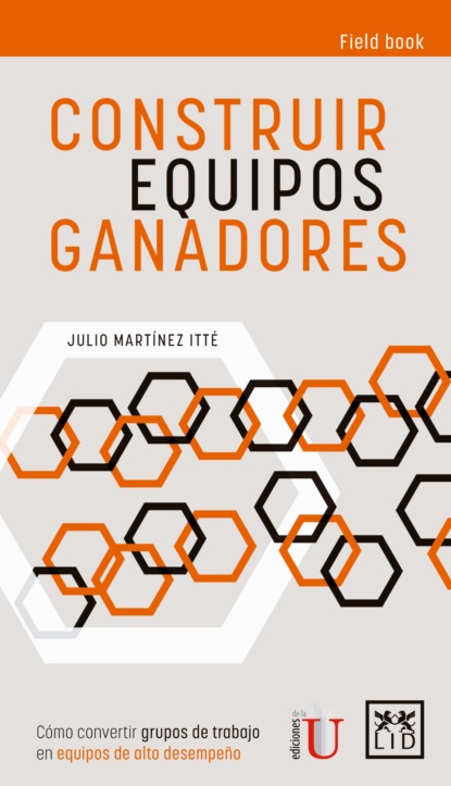 Julio Martínez Itté - Construir equipos ganadores