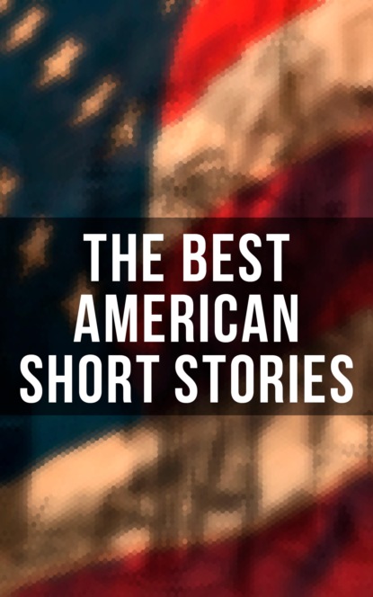 Эдгар Аллан По - The Best American Short Stories