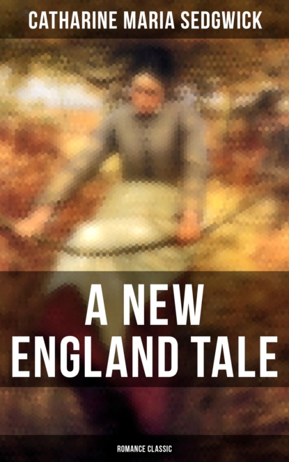 

A New England Tale (Romance Classic)