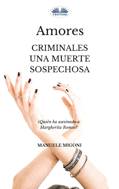 Manuele Migoni - Amores Criminales Una Muerte Sospechosa