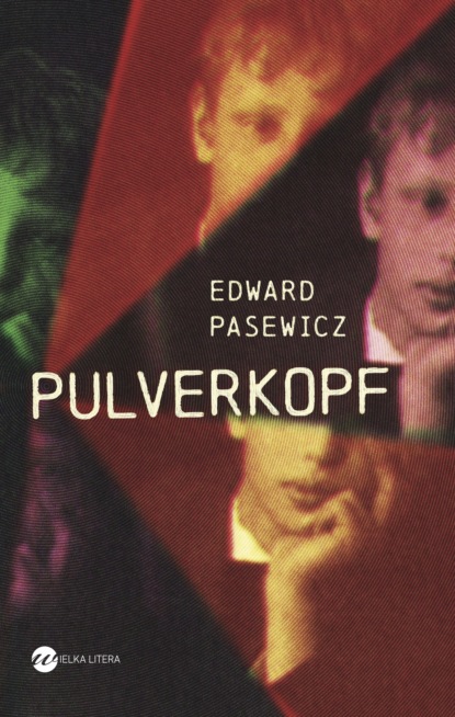 Edward Pasewicz - Pulverkopf