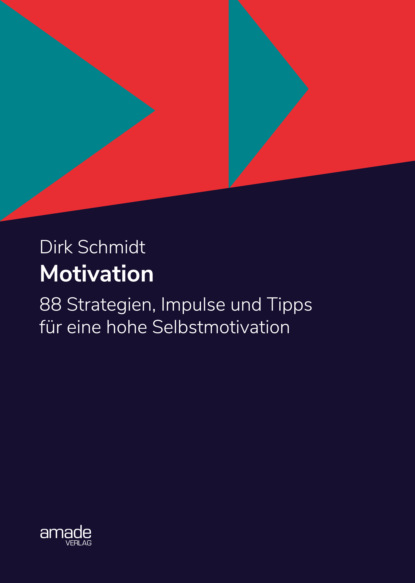 Dirk Schmidt - Motivation