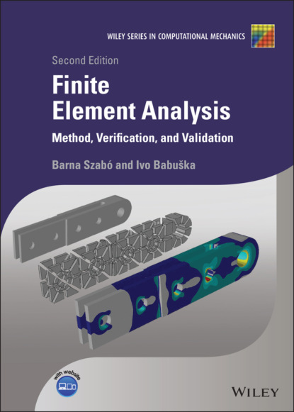 Barna Szabó - Finite Element Analysis