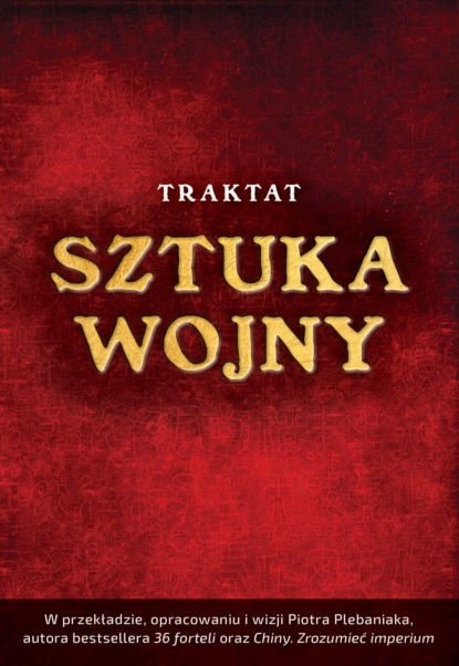 Piotr Plebaniak - Traktat Sztuka wojny