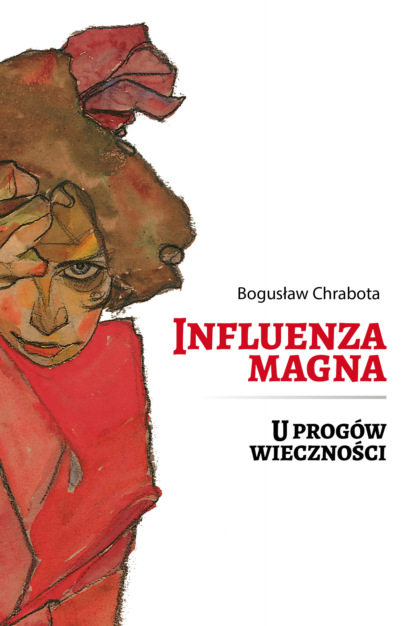 Bogusław Chrabota - Influenza magna