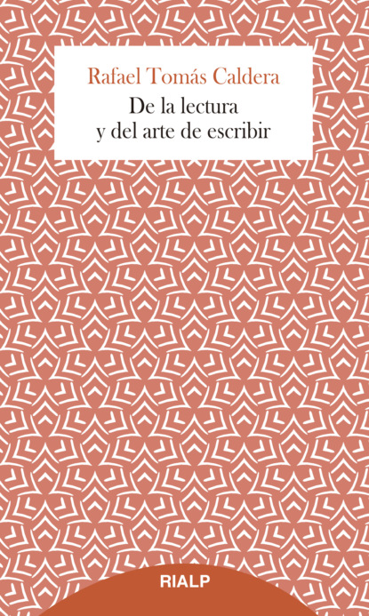 Rafael Tomás Caldera Pietri - De la lectura y del arte de escribir