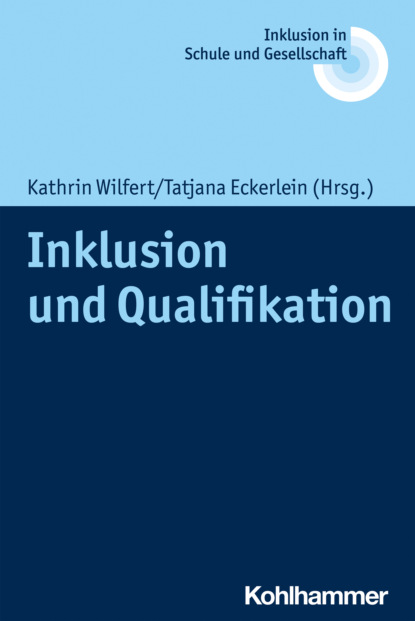 Группа авторов - Inklusion und Qualifikation