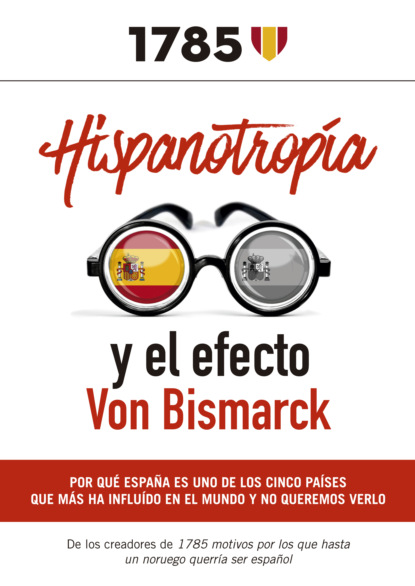 José María Moya - Hispanotropía y el efecto Von Bismarck