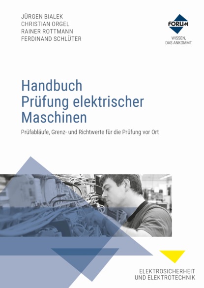 Christian Orgel - Handbuch Prüfung elektrischer Maschinen