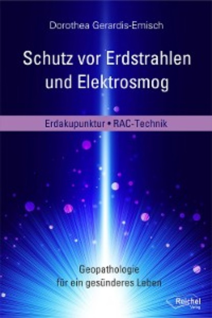 Dorothea Gerardis-Emisch - Schutz vor Erdstrahlen und Elektrosmog