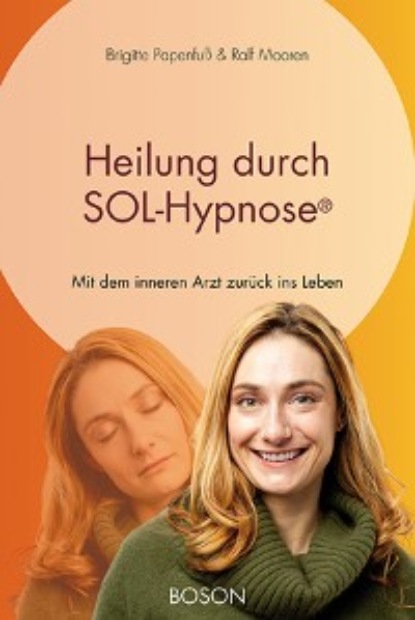 Heilung durch SOL-Hypnose - Brigitte Papenfuß