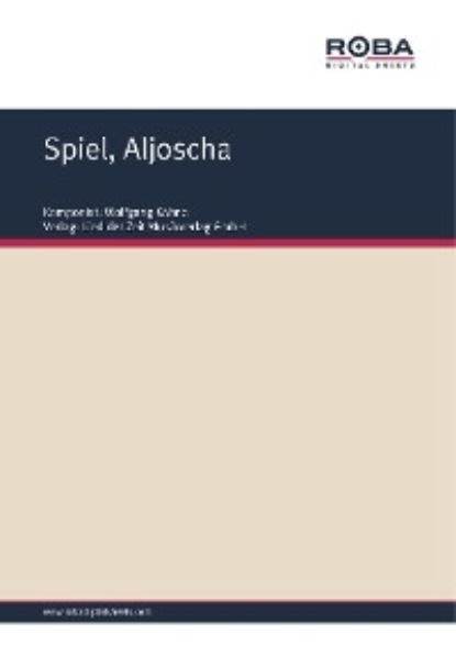 Wolfgang Kähne - Spiel, Aljoscha