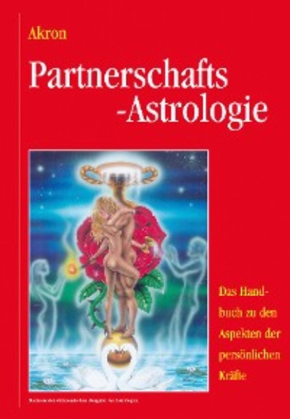 Partnerschafts-Astrologie (Akron Frey). 
