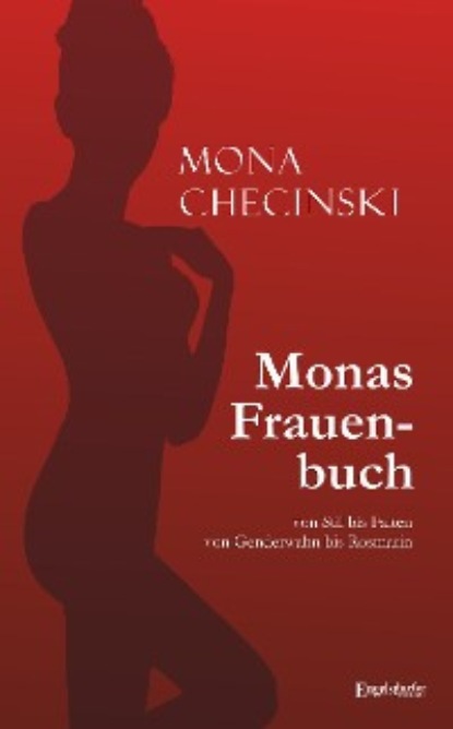 Mona Checinski - Monas Frauenbuch