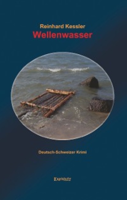 Reinhard Kessler - Wellenwasser