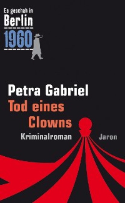 Petra Gabriel - Tod eines Clowns