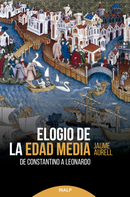 Jaume Aurell i Cardona - Elogio de la edad media