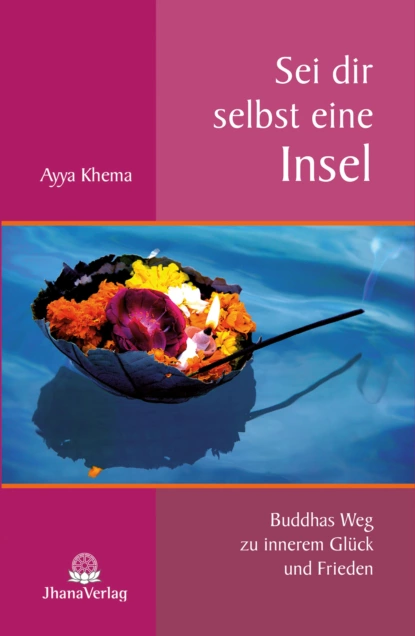 Обложка книги Sei dir selbst eine Insel, Ayya Khema