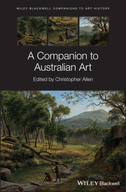Группа авторов - A Companion to Australian Art