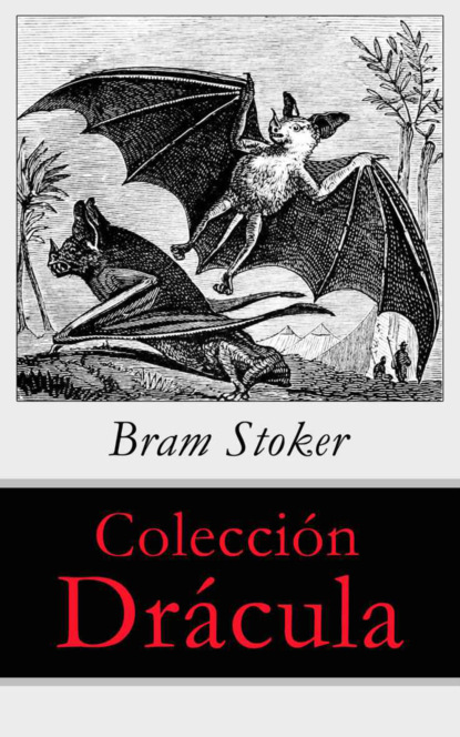 Bram Stoker - Colección Drácula