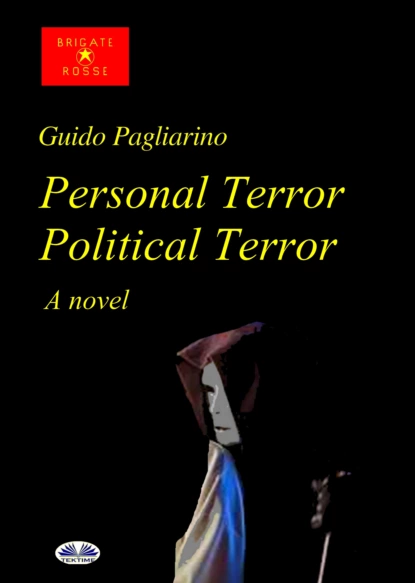 Обложка книги Personal Terror Political Terror, Guido Pagliarino