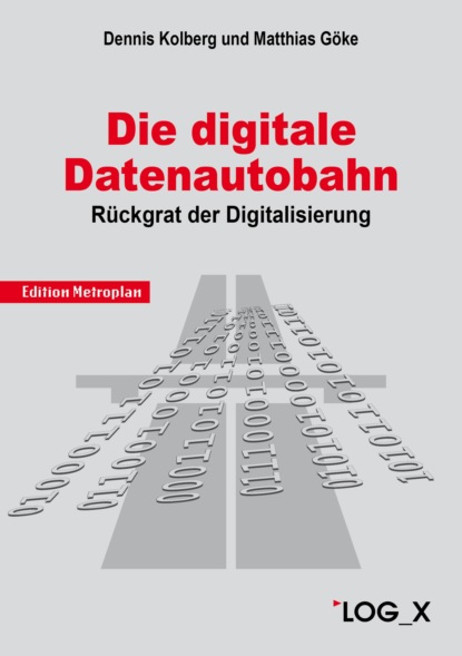 

Die Digitale Datenautobahn