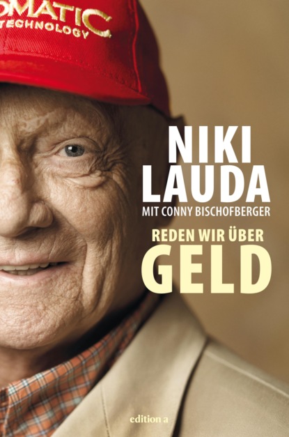 Reden wir über Geld (Niki Lauda). 