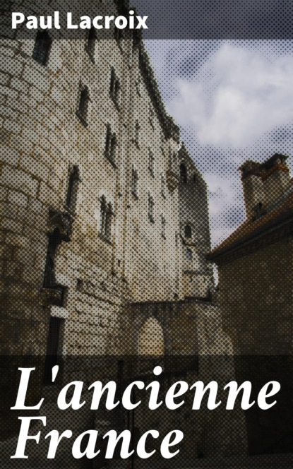 

L'ancienne France