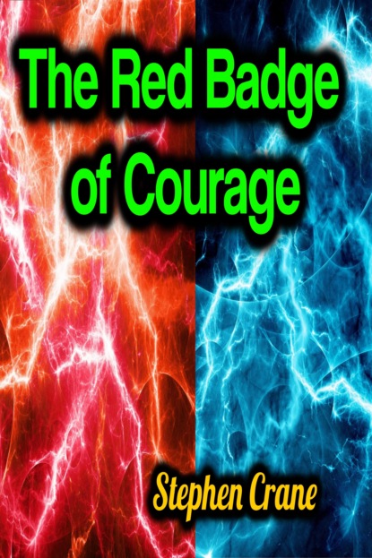 

The Red Badge of Courage