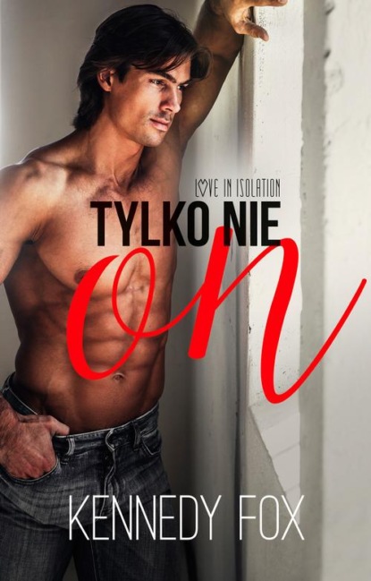 

Tylko nie on (t.1)