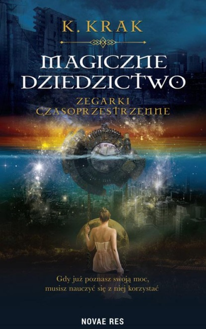 

Magiczne dziedzictwo Zegarki czasoprzestrzenne