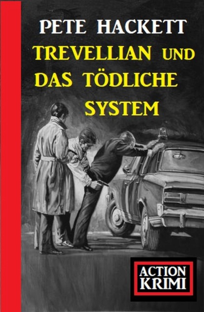 

Trevellian und das tödliche System: Action Krimi