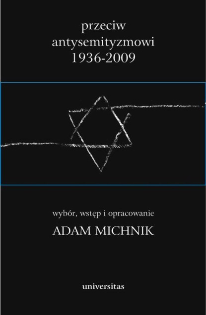 

Przeciw antysemityzmowi 1936-2009