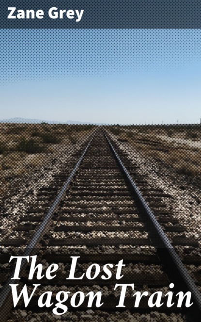 

The Lost Wagon Train