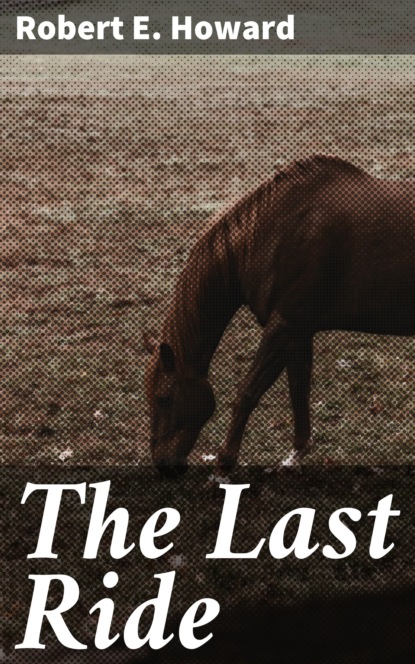 

The Last Ride