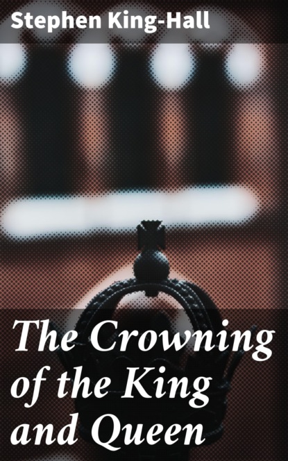 

The Crowning of the King and Queen
